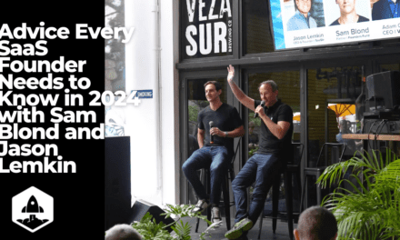 Advice Every SaaS Founder Needs to Know in 2024 with Sam Blond and Jason Lemkin