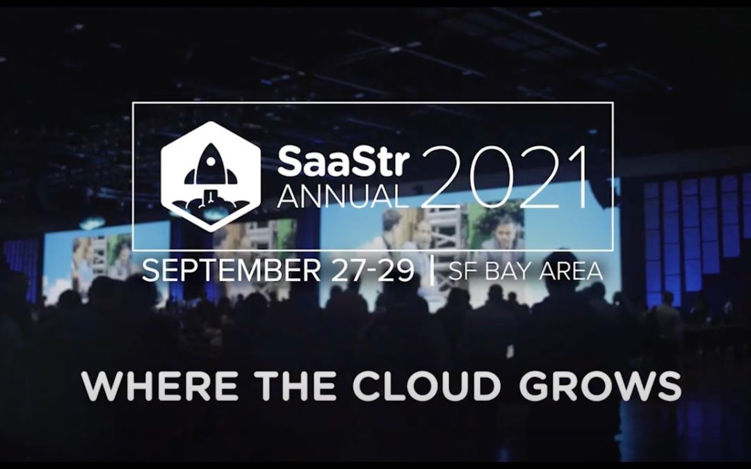 The Top 6 Reasons to Come to SaaStr Annual 2021