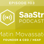 B2B SaaS Blog - SaaStr Podcast #103: Matin Movassate