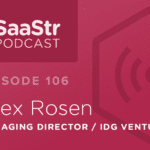 B2B SaaS Blog - SaaStr Podcast #106: Alex Rosen