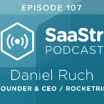 B2B SaaS Blog - SaaStr Podcast #107: Daniel Ruch