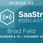 B2B SaaS Blog - SaaStr Podcast #112: Brad Feld