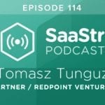 B2B SaaS Blog - SaaStr Podcast #114: Tomasz Tunguz