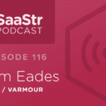 B2B SaaS Blog - SaaStr Podcast #116: Tim Eades