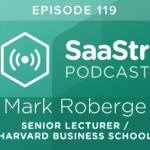 B2B SaaS Blog - SaaStr Podcast #119:  Mark Roberge