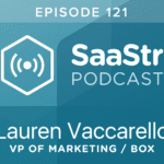 B2B SaaS Blog - SaaStr Podcast #121: Lauren Vaccarello