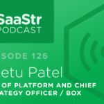 B2B SaaS Blog - SaaStr Podcast #126: Jeetu Patel