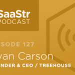 B2B SaaS Blog - SaaStr Podcast #127: Ryan Carson