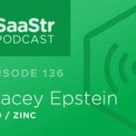 B2B SaaS Blog - SaaStr Podcast #136: Stacey Epstein