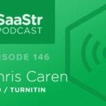 B2B SaaS Blog - SaaStr Podcast #146: Chris Caren