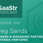 B2B SaaS Blog - SaaStr Podcast #154: Greg Sands