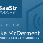 B2B SaaS Blog - SaaStr Podcast #158: Mike McDerment