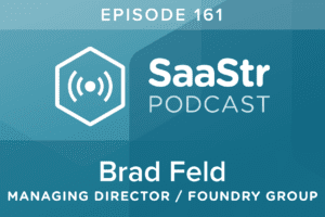 B2B SaaS Blog - SaaStr Podcast #161: Brad Feld