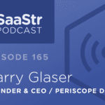 B2B SaaS Blog - SaaStr Podcast #165: Harry Glaser