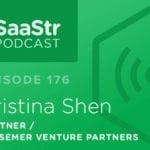 B2B SaaS Blog - SaaStr Podcast #176: Kristina Shen