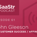 B2B SaaS Blog - SaaStr Podcast #061: John Gleeson