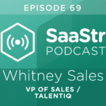 B2B SaaS Blog - SaaStr Podcast #069: Whitney Sales