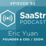B2B SaaS Blog - SaaStr Podcast #092: Eric Yuan