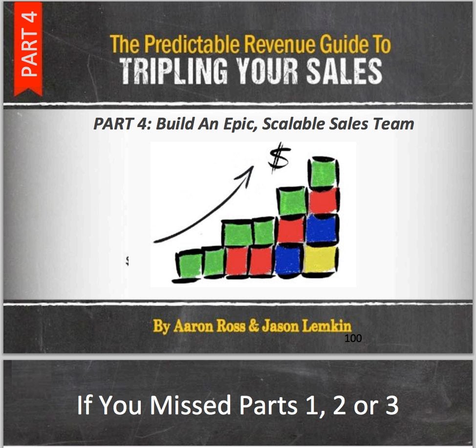Download Part 4 of “Predictable Revenue Guide to Tripling Your Sales” with Aaron Ross+SaaStr Today!