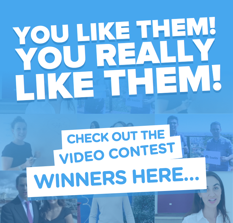 The results are in! The winners of our “Show Us Your SaaS” international video competition