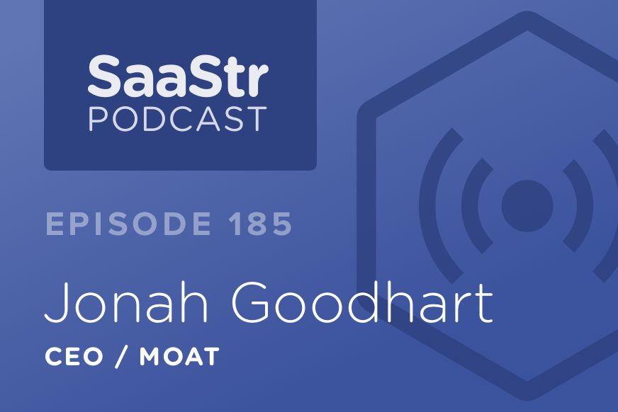 SaaStr Podcast #185: Jonah Goodhart, CEO @ Moat on How To Scale A Logo Machine In the Early Days