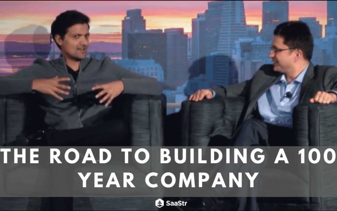 The Road to Building a 100 Year Company  (Video + Transcript)