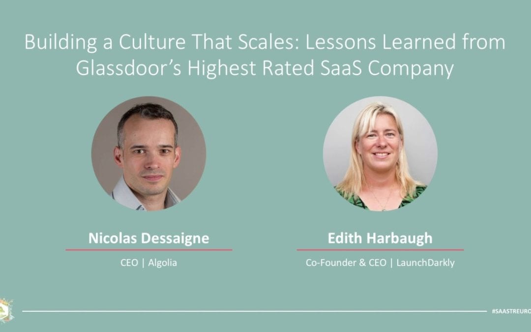 Build A Culture That Scales: Lessons from Algolia, Glassdoor’s Highest Rated SaaS Company
