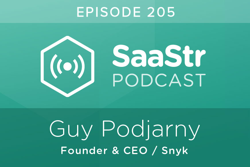 SaaStr Podcast #205: Guy Podjarny, Founder & CEO / Snyk Shares The Secret To Building A Truly Successful Freemium Product