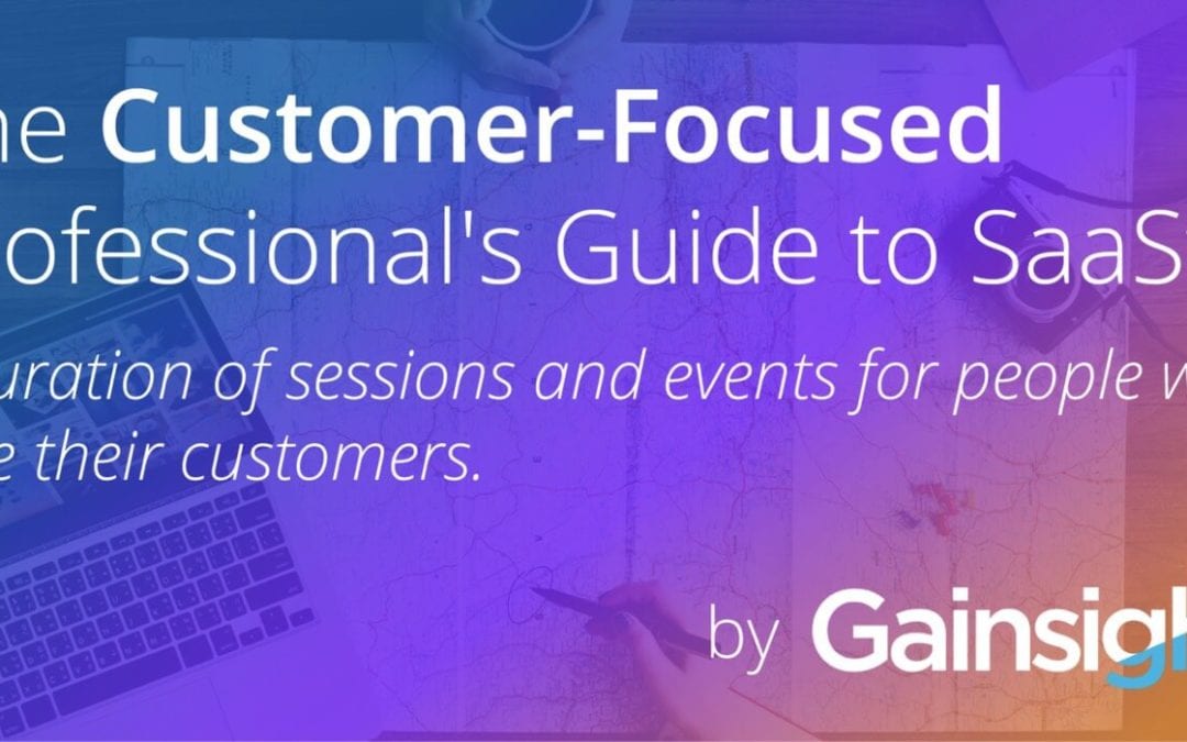 The Customer-Focused Professional’s Guide to SaaStr