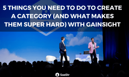 5 Things You Need to Do to Create a Category with Gainsight (Video + Transcript)