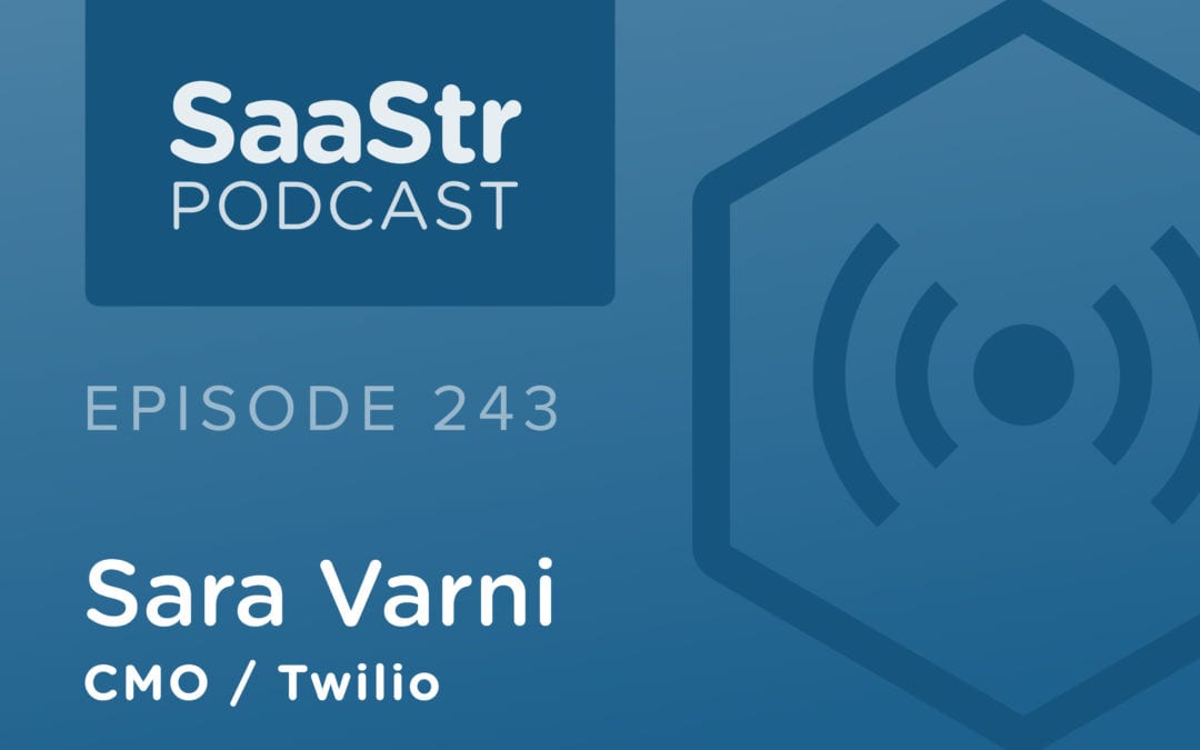 SaaStr Podcasts for the Week with Twilio and Flexport — June 21, 2019