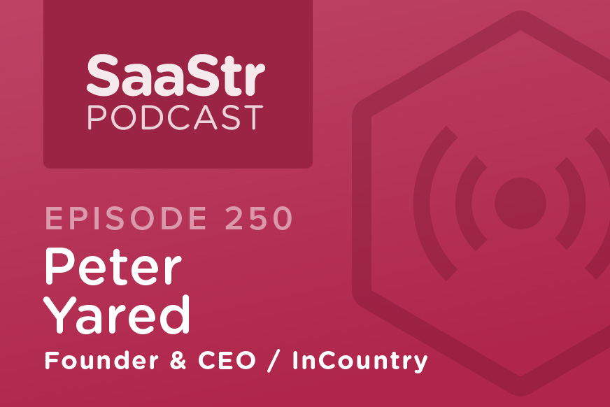 SaaStr Podcasts for the Week with InCountry and Y Combinator — July 19, 2019