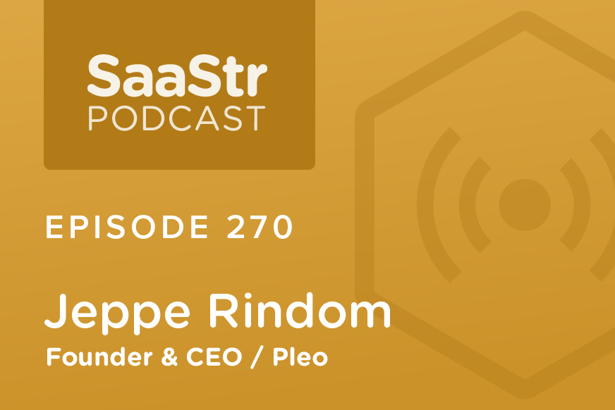 SaaStr Podcasts for the Week with Pleo and Talkdesk — October 4, 2019