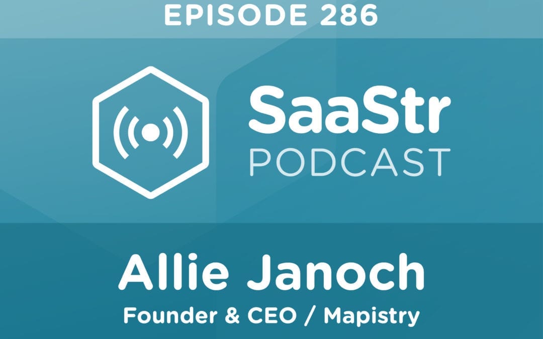 SaaStr Podcasts for the Week with Mapistry and Slack — November 29, 2019