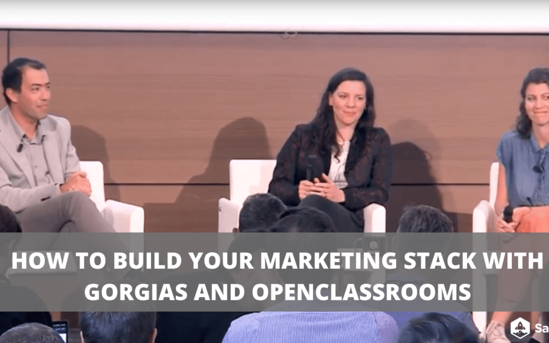 How to Build your Marketing Stack with Gorgias and OpenClassrooms  (Video + Transcript)