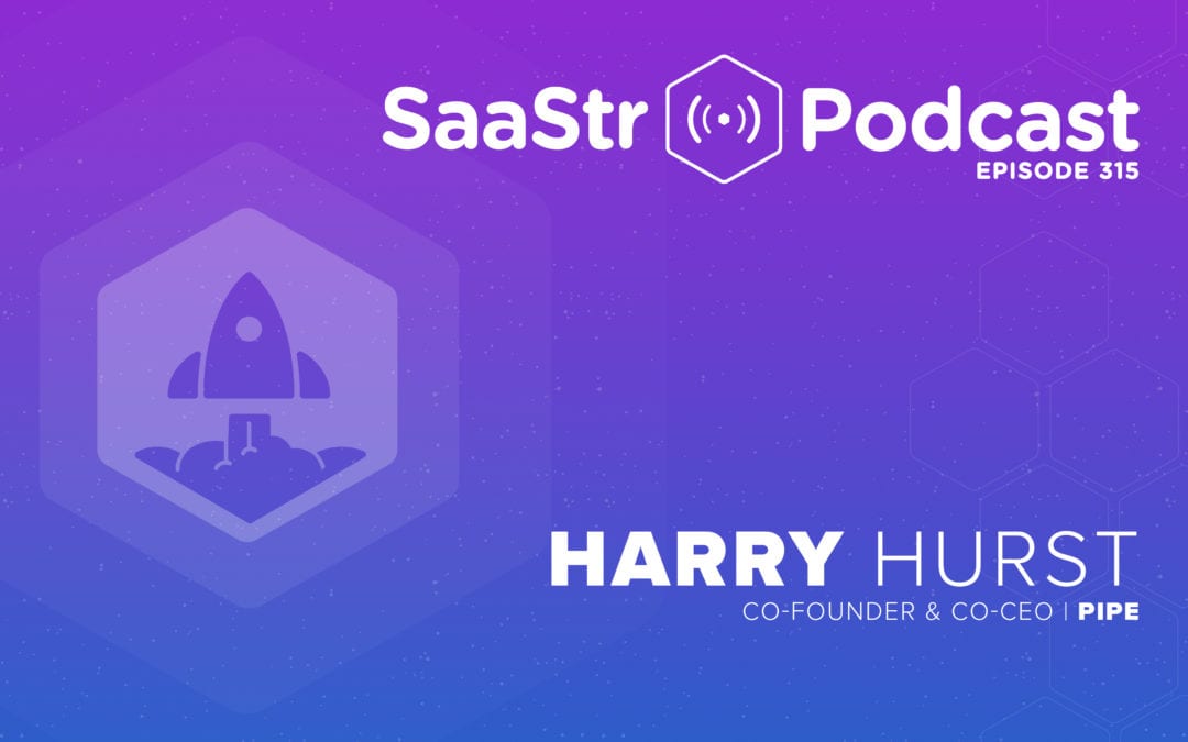 SaaStr Podcasts for the Week with Pipe and MessageBird — March 13, 2020