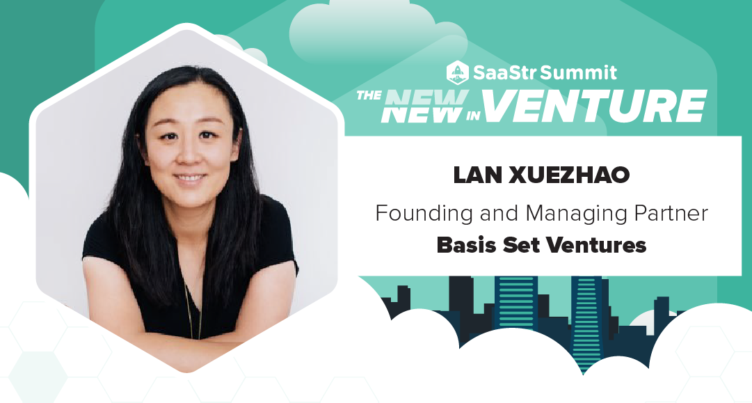 Changing the Way We Work with Founding Partner Lan Xuezhao at Basis Set Ventures (Video + Transcript)