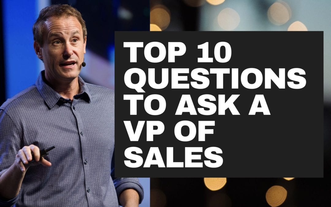10+ Great Questions to Ask a VP Sales During an Interview (Updated)