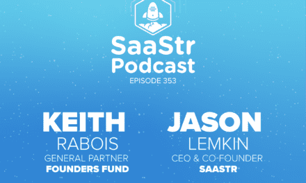 SaaStr Podcasts for the Week with Keith Rabois and Jason Lemkin