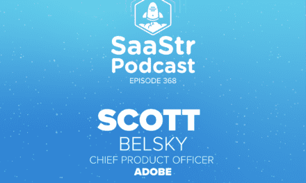 SaaStr Podcasts for the Week with Scott Belsky, Robin Choy, and Jason Lemkin
