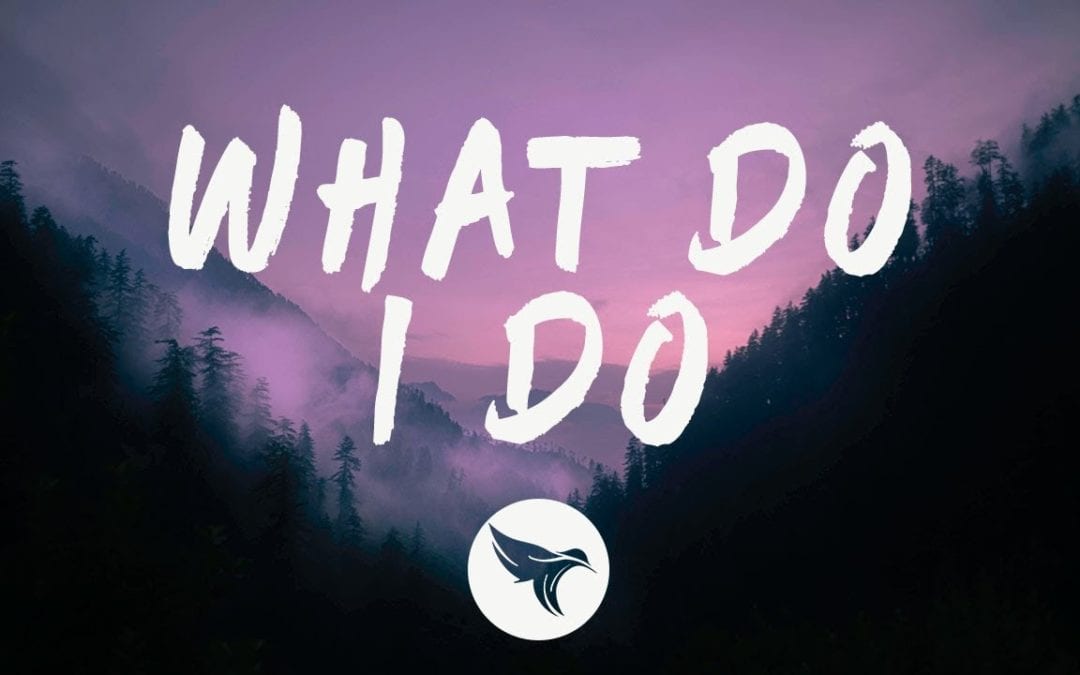 5 Things to Do … When You Don’t Know What to Do (Updated)