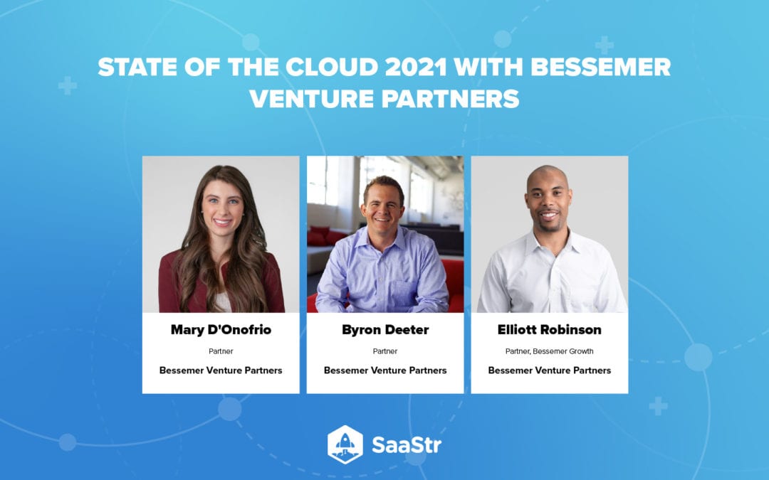 SaaStr Podcast 436: The State of the Cloud 2021 with Bessemer Venture Partners