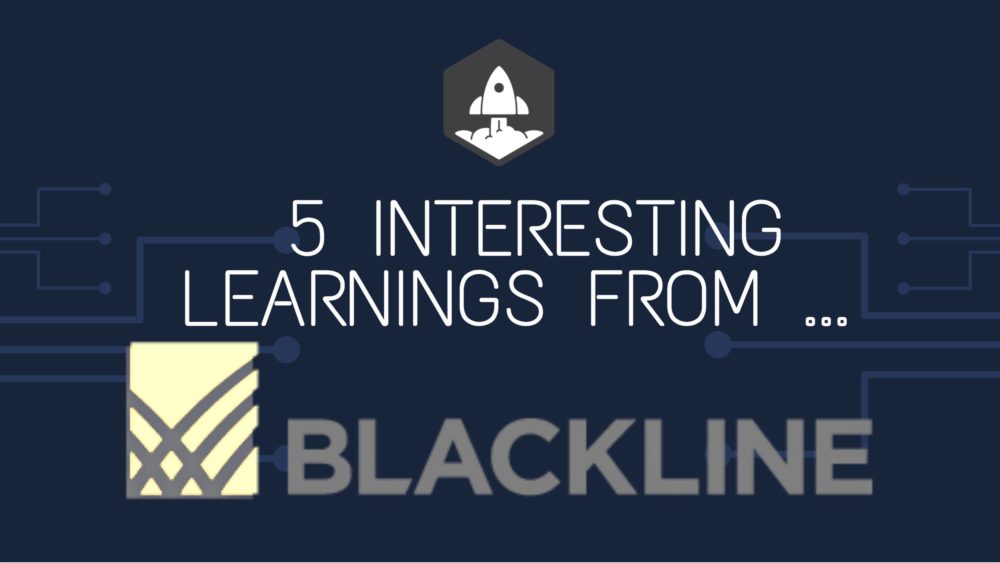 5 Interesting Learnings from Blackline at $400,000,000 in ARR