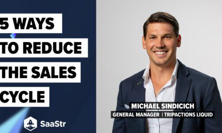 5 Tips to Reduce the Enterprise Sales Cycle With TripActions’ GM: SaaStr Podcast 472 and Video
