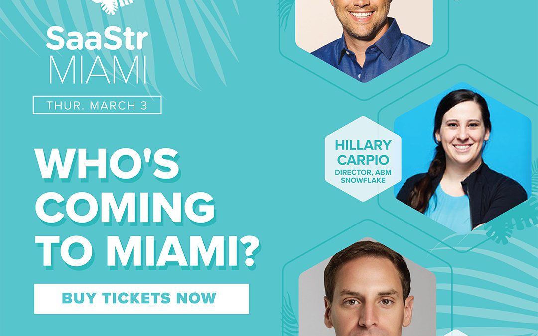 Who’s Coming to SaaStr Miami Meetup March 3rd?