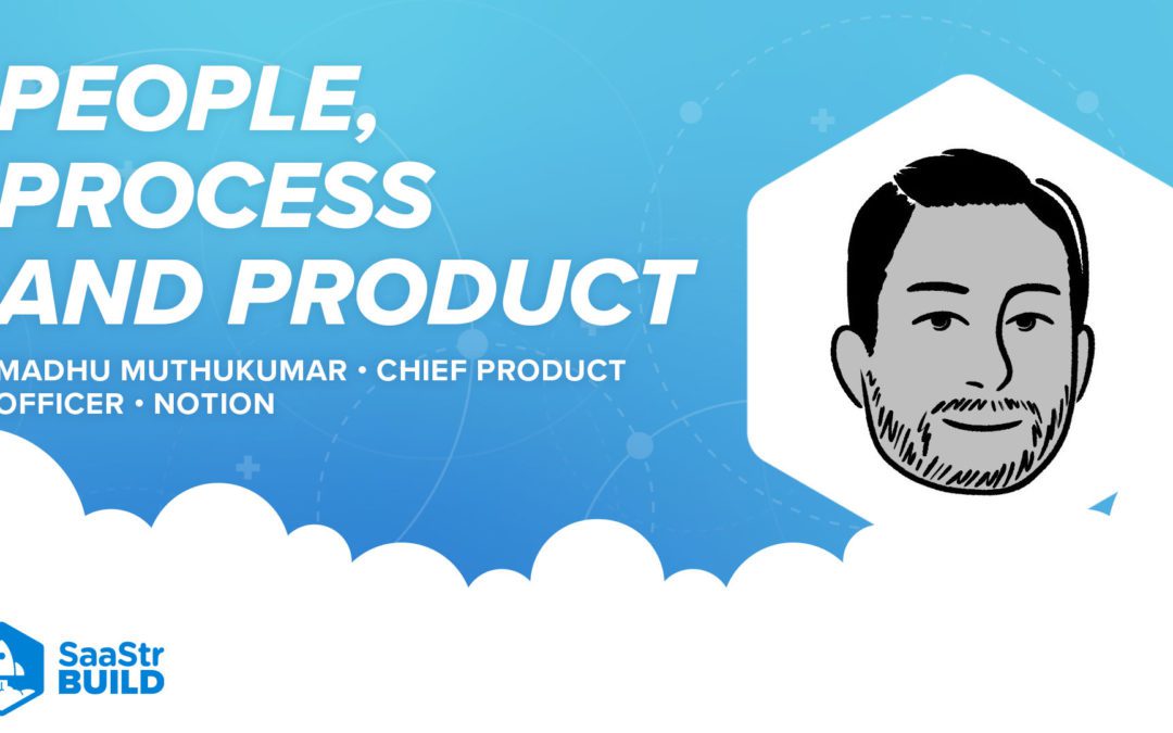 People, Process, and Product: A Product Leader’s First 90 Days with Notion CPO Madhu Muthukumar (Pod 544 + Video)