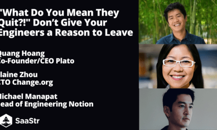 “What Do You Mean They Quit?!” Don’t Give Your Engineers a Reason to Leave with Notion’s Head of Engineering: Michael Manapat, Change.org’s CTO: Elaine Zhou, and Plato’s CEO: Quang Hoang (Video)