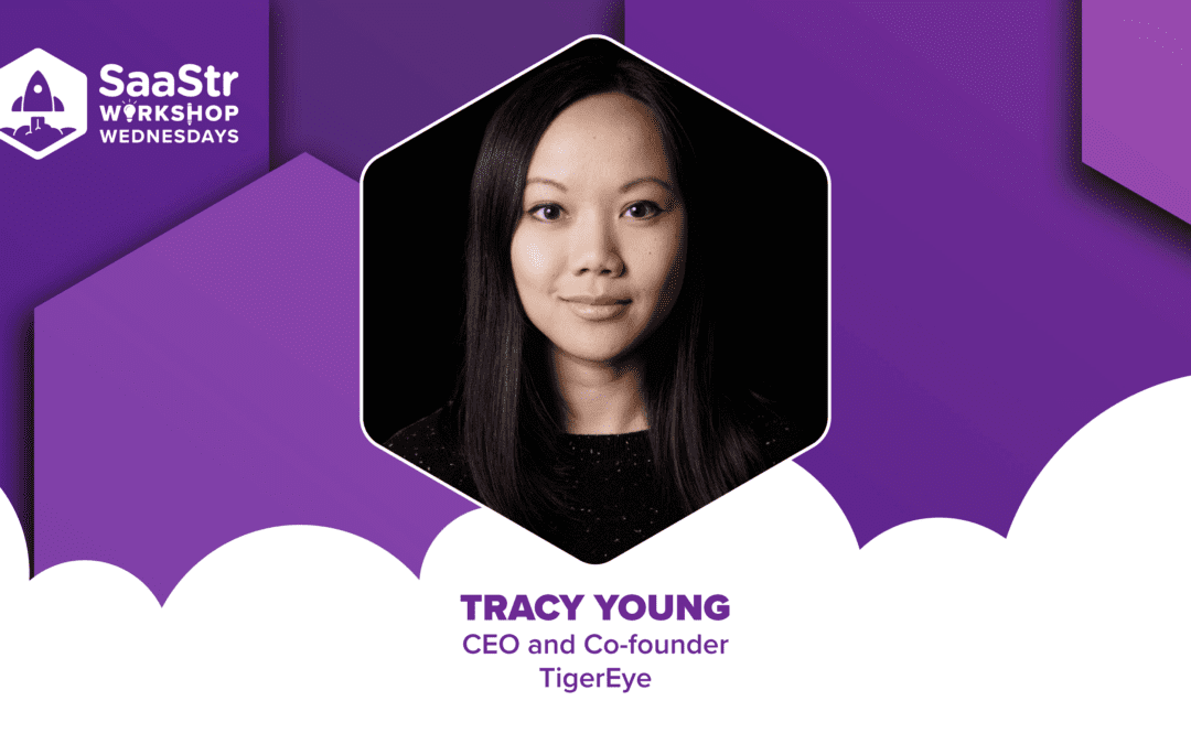 Lessons Learned On The Path To $100M ARR with Tracy Young, CEO and Co-Founder of TigerEye (Pod 642 + Video)