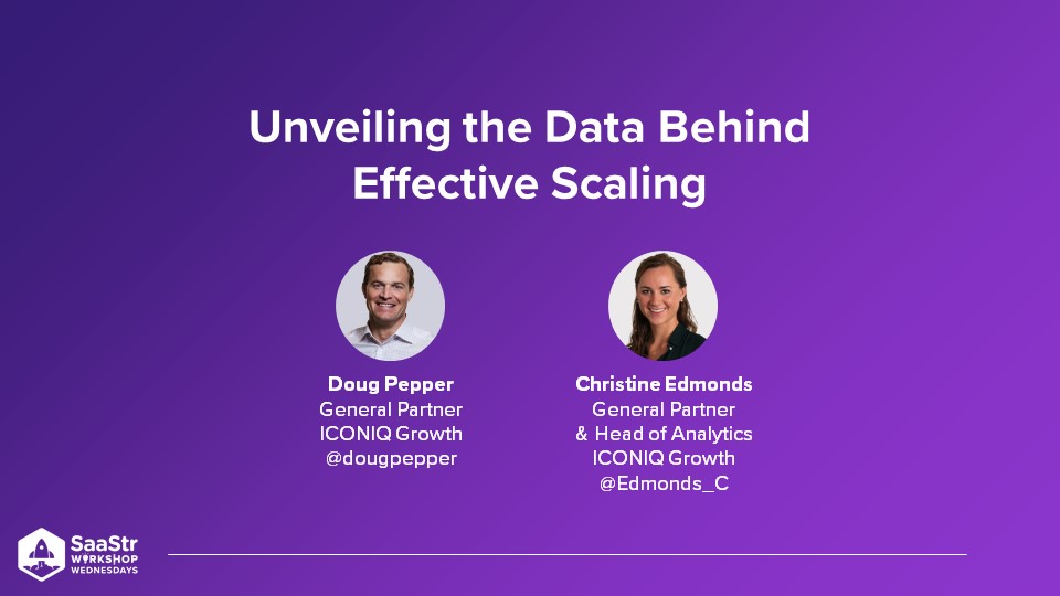 Building Resilience Through Efficient Scaling In 2023 with ICONIQ Growth General Partner, Doug Pepper, and General Partner and Head of Analytics, Christine Edmonds (Video)