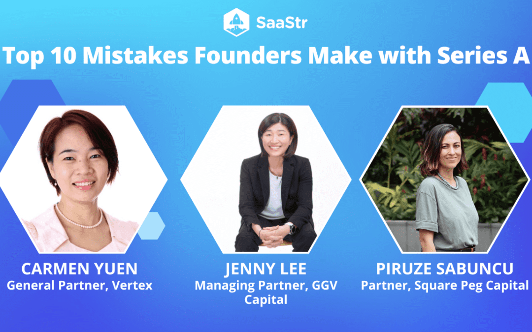 Top 10 Mistakes Founders Make with Series A with Black Mangroves, Square Peg, Vertex, and GGV (Pod 651 + Video)